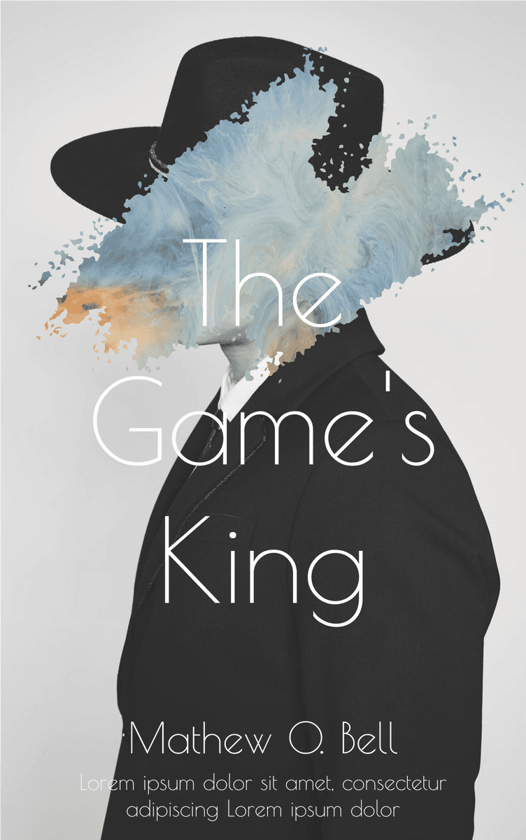 The Game's King by Mathew O. Bell